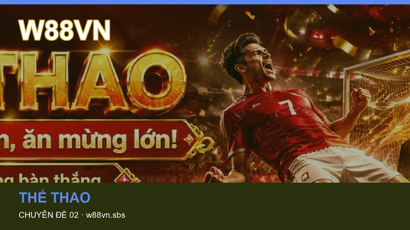 Danh sách kiểm tra thông tin Tải app dành cho người đọc W88VN